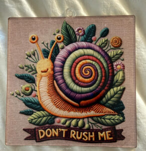 Don’t rush me 🐌